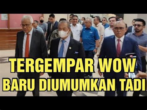 BERITA GEMPAR MUHYIDDIN DI MAHKAMAH YouTube