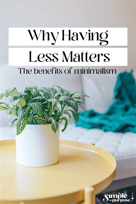 161 Why Having LESS Matters The Benefits Of Decluttering And Minimalism