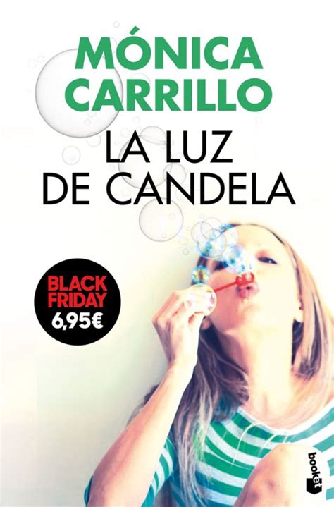 La Luz De Candela Edici N Limitada Monica Carrillo Casa Del Libro