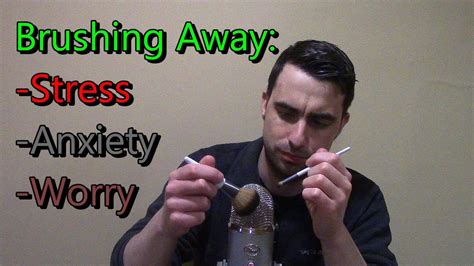 ASMR Brushing Away Stress Anxiety And Worry YouTube