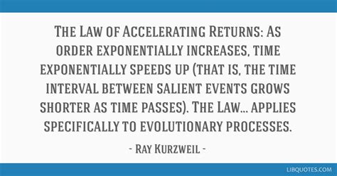 The Law Of Accelerating Returns As Order Exponentially