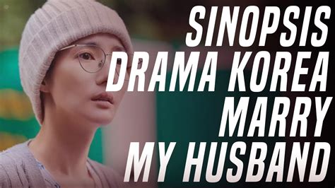 Sinopsis Drama Korea Marry My Husband Pembalasan Dendam Istri Masa