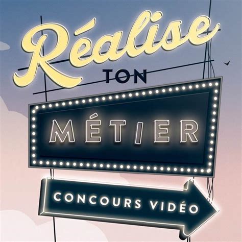 L édition 2022 2023 du concours vidéo Réalise ton métier est