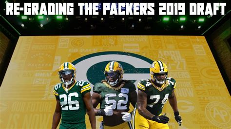 Re Grading The Packers 2019 Draft Youtube