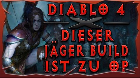 Diablo 4 Dieser Jäger Build ist viel zu OP YouTube