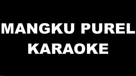 Mangku Purel Karaoke Youtube