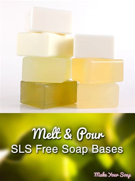 Sls Free Melt And Pour Soap Bases Make Your Soap Sls Free Products