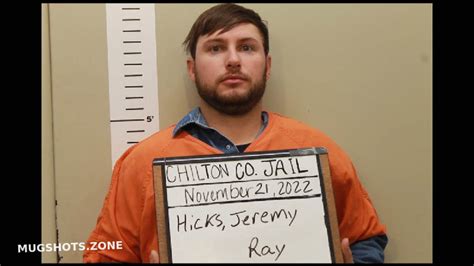 HICKS JEREMY RAY 11 21 2022 Chilton County Mugshots Zone