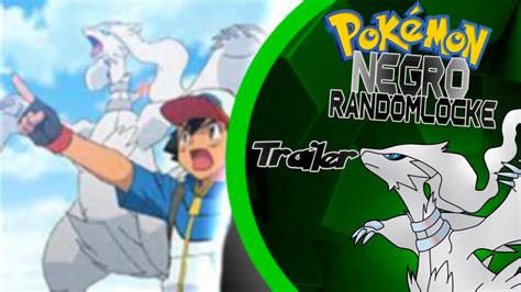 Trailer De La Nueva Serie Pok Mon Negro Randomlocke Trailer Youtube