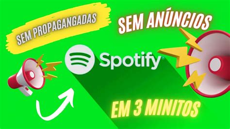 Spotify Sem An Ncios E Propagandas Em Minutos Melhor M Todo