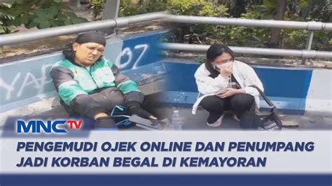 Pengemudi Ojek Online Dan Penumpang Jadi Korban Begal Di Kemayoran