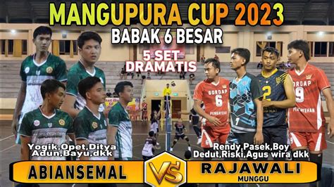 BABAK 6 BESAR BERLANGSUNG 5 SET ABIANSEMAL VS RAJAWALI MUNGGU