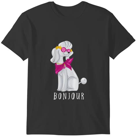 Funny Boujee French Poodle Bonjour T Shirts Sold By Jeanz Sku