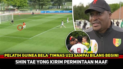 Stop Menghujat Pelatih Guinea Pasang Badan Puji Perjuangan Timnas U