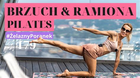 BRZUCH RAMIONA Trening Pilates Pilates Na Brzuch I Ramiona