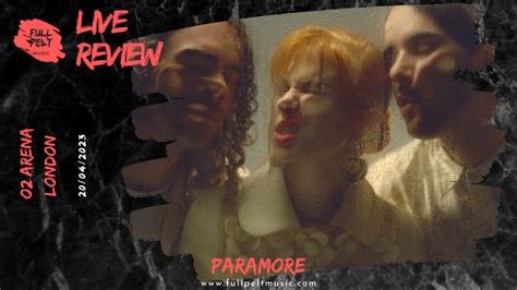 Paramore London Live Review Full Pelt Music