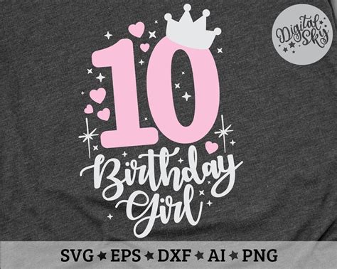 Ten Birthday Svg Tenth Birthday Svg 10th Birthday Svg Etsy