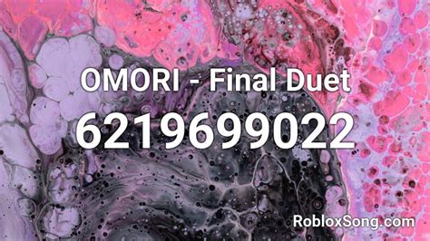 OMORI - Final Duet Roblox ID - Roblox music codes