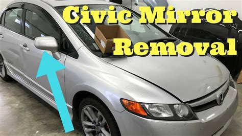 How To Replace A Honda Civic Side Mirror Housing Honda Civic