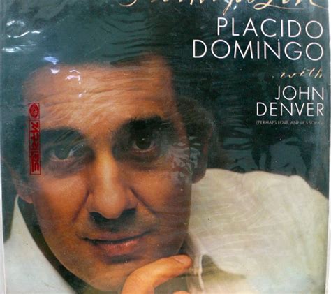 Placido Domingo With John Denver Perhaps Love