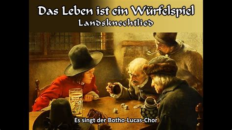 Das Leben Ist Ein W Rfelspiel Botho Lucas Chor Youtube