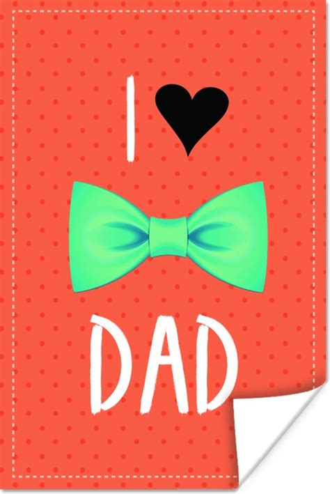 Poster Spreuken I Love Dad Quotes Papa 60x90 Cm Bol