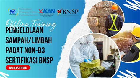 Training Pengelolaan Sampah Limbah Padat Non B3 Sertifikasi BNSP BMD