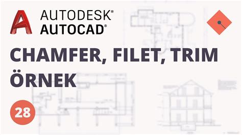 Autocad Dersleri Chamfer Fillet Trim Rnek Youtube