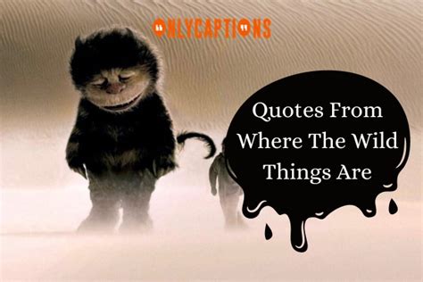 790+ Quotes From Where The Wild Things Are (2024) Wild Wisdom