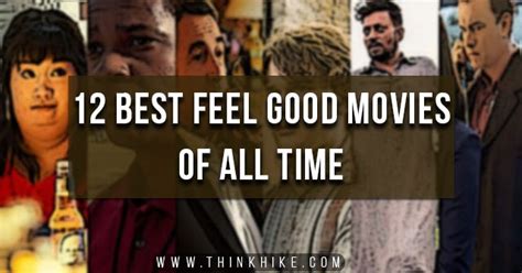 12 Best Feel Good Movies of All Time (Kill Your Stress)