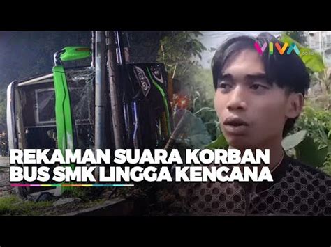 Cerita Siswa Selamat Kecelakaan Bus Smk Lingga Kencana Bus Sempat