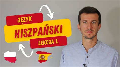 Hiszpański dla początkujących lekcja 1 Język hiszpański Poziom A1