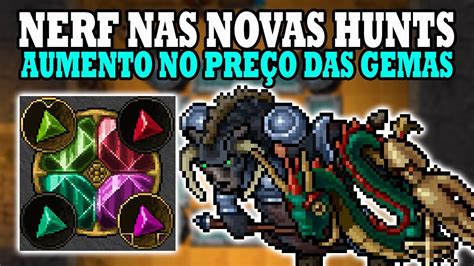 Tibia Nerf Nas Hunts Novas Aumento No Pre O Das Gemas Mudan As Nos