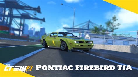 The Crew 2 Pontiac Firebird T A YouTube