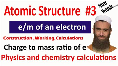 Atomic Structure Lec 03 Charge To Mass Ratio Electron Class 11 Chemistry Youtube