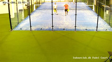 Indoorclub Dk Padelbane 1 03 08 2017 20 00 21 00 Video 1 1 YouTube