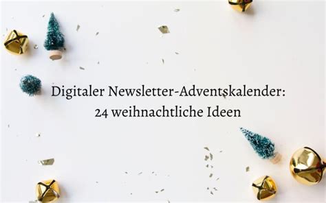 Digitaler Newsletter Adventskalender Weihnachtliche Ideen