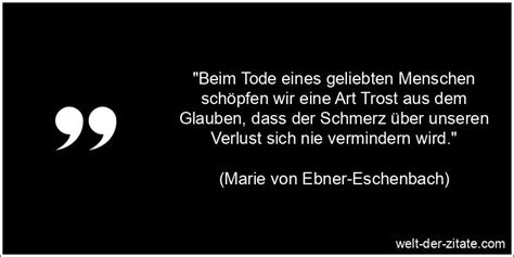 Marie Von Ebner Eschenbach Zitat Trauer Beim Tode Eines Geliebten