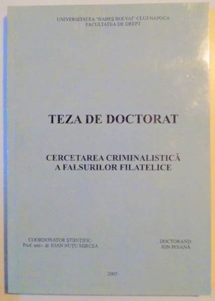 Teza De Doctorat Cercetarea Criminalistica A Falsurilor Filatelice 2005