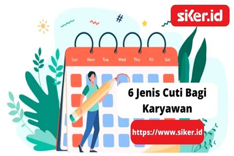 6 Jenis Cuti Bagi Karyawan Lainya