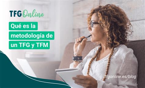 Qué Es La Metodología De Tu Tfg Y Tfm