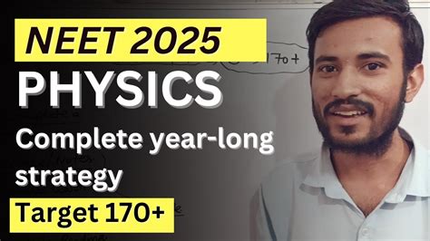 Neet 2025 Physics Complete Strategy Neet 2025 Physics Complete Year Long Plan Neet Strategy