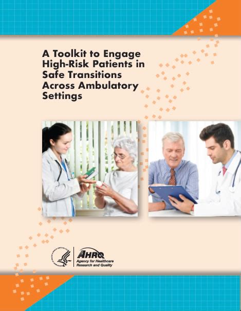 Toolkit To Engage High Risk Patients In Safe Transitions Across