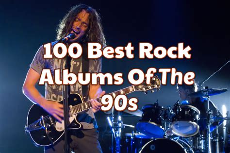 100 Best Rock Albums Of The 90s