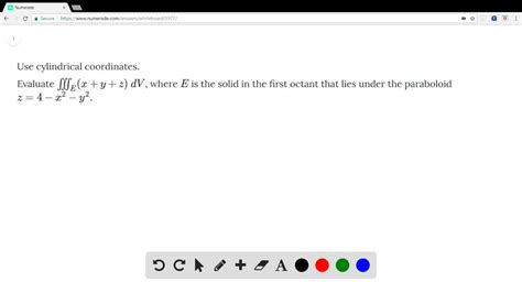 Use Cylindrical Coordinates Evaluate X Y Z DV Where E Is The