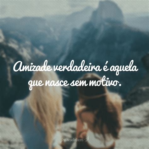 Frases Bonitas De Amizade Para Compartilhar Sua Melhor Amiga