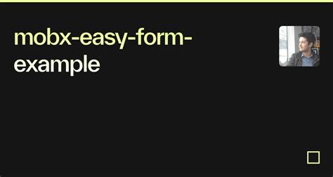 Mobx Easy Form Example Codesandbox