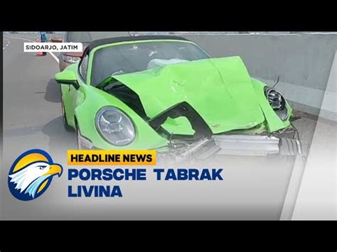 Porsche Melaju Kencang Tabrak Livina YouTube