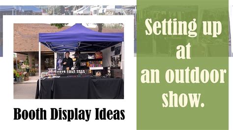 Booth Display Ideas And Setting Up At An Outdoor Show St Albert