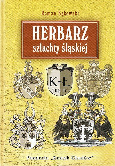 Sękowski Roman Herbarz szlachty śląskiej Informator genealogiczno